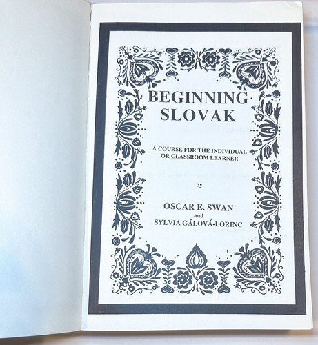 BEGINNING SLOVAK a Course for the individual or classroom learner By Oscar Swan - Picture 2 of 8