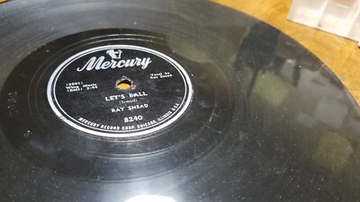 78RPM Mercury 8240 Ray Snead - Let's Ball / Fade Away Baby, nice player V+E-V+