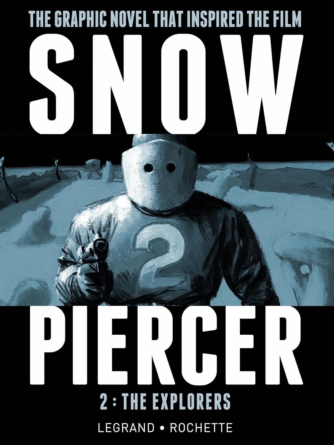 Snowpiercer Vol.2 The Explorers by Benjamin Legrand Graphic Novel Hardcover