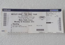 MOTLEY CRUE [Alice Cooper] THE FINAL TOUR Ticket METRO ARENA NEWCASTLE U.K. 2015