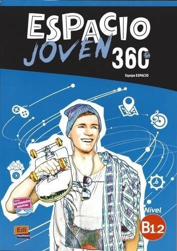 Espacio Joven 360: Level B1.2: Student Book wit. Espacio**