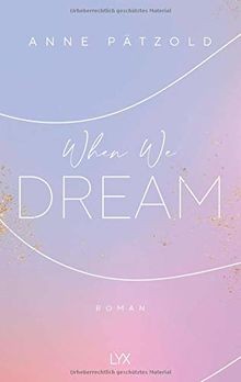 When We Dream  von Pätzold, Anne | Buch | Zustand sehr gut