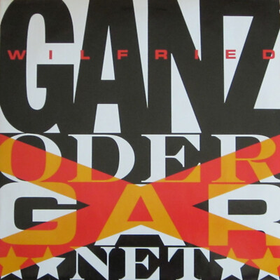 Wilfried - Ganz oder gar net inkl. TOP-Hit: Südwind (Vinyl-LP OIS Austria 1985)