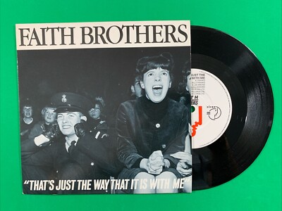 Faith Brothers -That's Just The Way That It Is With Me 7'' Vinyl 1987 SRN42 -Mint