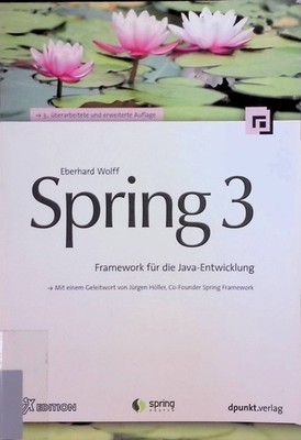 Spring 3. Framework für die Java-Entwicklung. iX-Edition. Wolff, Eberhard: