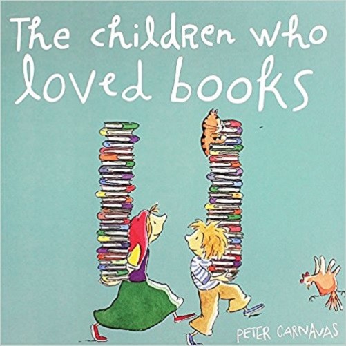 The Children Who Loved Books By Peter Carnavas NEW (Paperback) Childrens  Book
