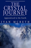 The Crystal Journey The Crystal Journey Ivan Mcbeth Taschenbuch Englisch 2005