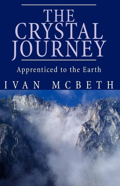 The Crystal Journey The Crystal Journey Ivan Mcbeth Taschenbuch Englisch 2005-image