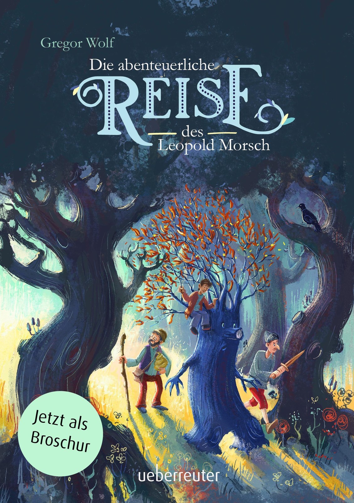 Die abenteuerliche Reise des Leopold Morsch - Broschur Gregor Wolf