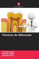 Grusha Gupta (U. A.) | TéCnicas De ObturaçãO | Taschenbuch | Portugiesisch