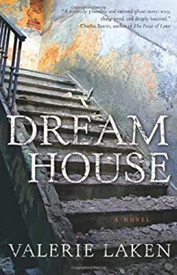 Dream House : A Novel Hardcover Valerie Laken