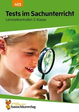 Tests im Sachunterricht - Lernzielkontrollen 3. Klasse, A4- Heft, Andrea Gu ...