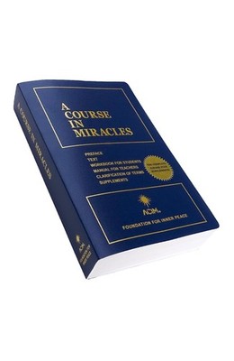 A Course In Miracles: Combined Volume Quality - paperback Foundation for Inn...