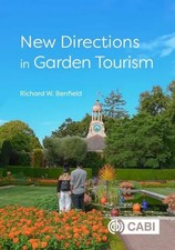 New Directions in Garden Tourism | Richard W ...