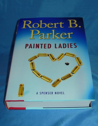 painted ladies by robert b. parker (2010, hardcover) 1st 1st
