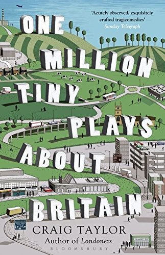 9781408838259 One Million Tiny Plays About Britain - Craig Taylor