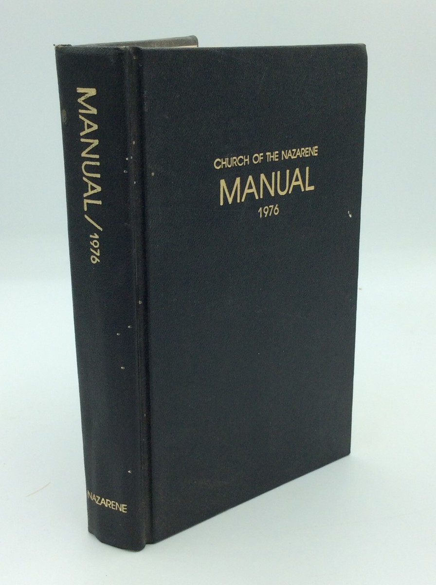 CHURCH OF THE NAZARENE: MANUAL 1976 - history - government