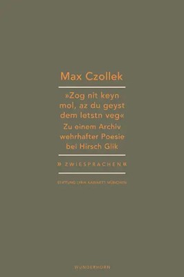 ''Zog nit keyn mol, az du geyst dem letstn veg.'' | Max Czollek | Taschenbuch