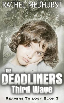The Deadliners: Third Wave by Rachel Medhurst (English) Paperback Book