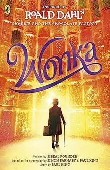 Wonka: The Story Before the Chocolate Factory von Dahl, ... | Buch | Zustand gut