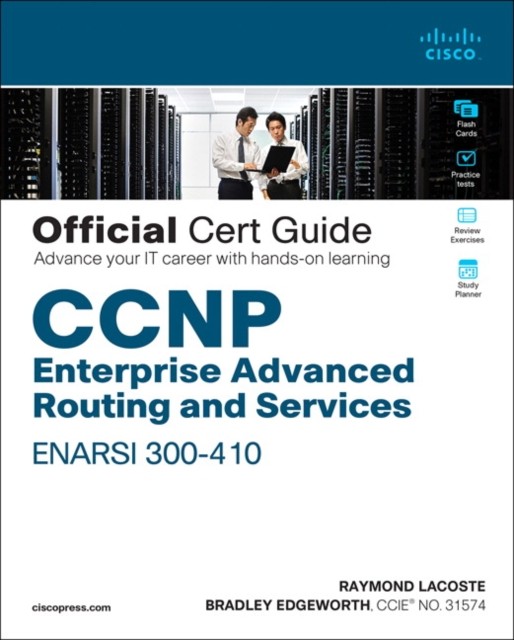 CCNP Enterprise Advanced Routing ENARSI 300410 Official Cert  by Raymond Lacoste