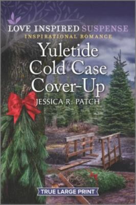 Yuletide Cold Case Cover-Up by Patch, Jessica R.