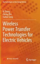 Wireless Power Transfer Technologies for Electric Vehicles by Xi Zhang: New