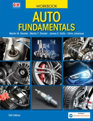 Auto Fundamentals by Martin T. Stockel, Martin W. Stockel, James E. Duffy and...