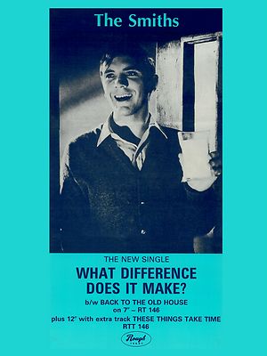 The Smiths WHAT DIFFERENCE DOES IT MAKE 16