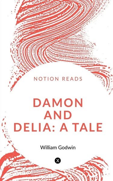 William Godwin | Damon And Delia | Taschenbuch | Englisch (2020) | Notion Press-image