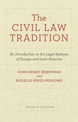 The Civil Law Tradition: An Introduction to the Legal Systems of Europe and ...