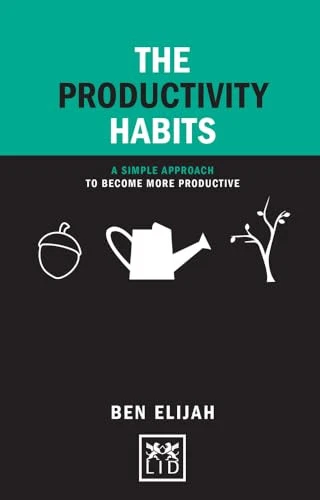 The Productivity Habits:A Simple Approach to Become More Produc... by Ben Elijah - Picture 1 of 2