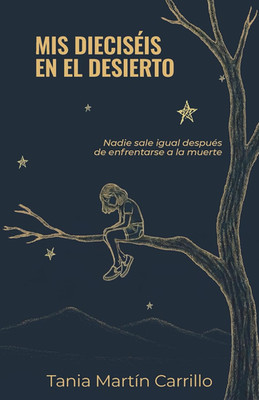 MIS DIECISÉIS EN EL DESIERTO (Spanish Edition)