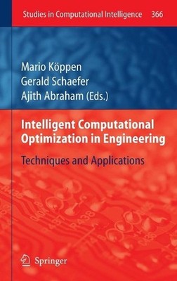 Intelligent Computational Optimization in Engineering: Techniques & Applications