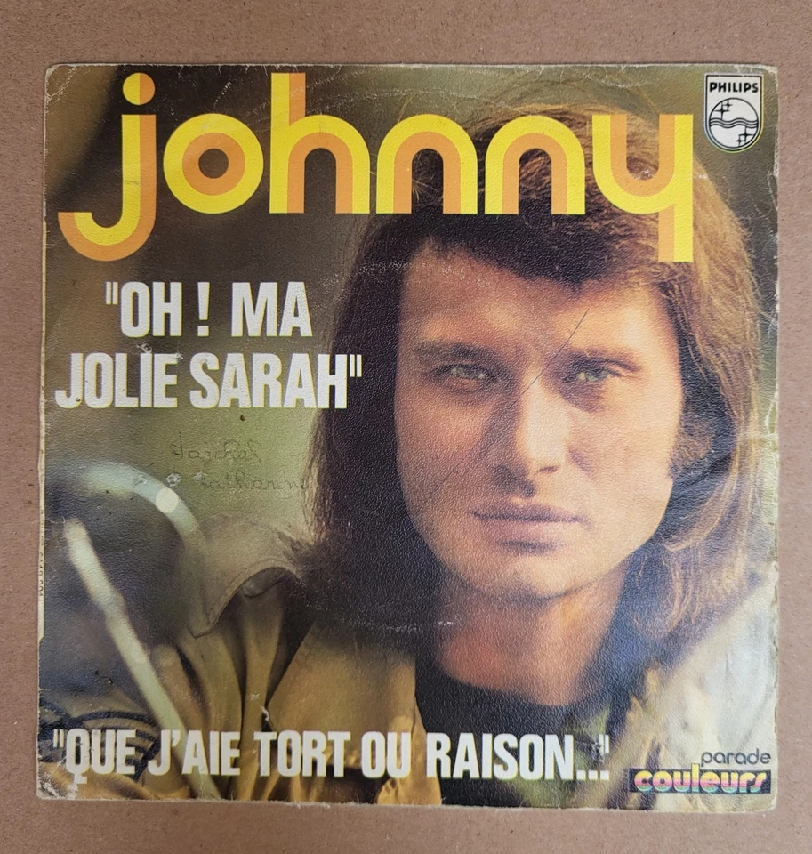 D -Johnny Hallyday Oh ! Ma Jolie Sarah  SP 45T  Imprimé a L'intérieur ULTRA RARE - Photo 3/4