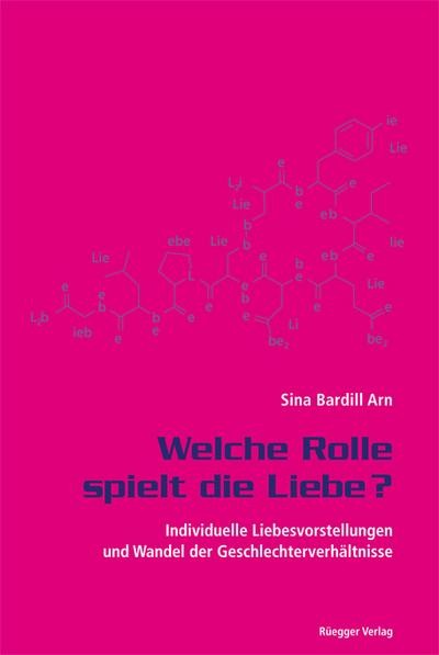 Welche Rolle Spielt Die Liebe?: Individuelle Liebesvorstellungen Und Wandel-image