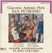San Petronio by Perti / Pace / Ensemble Seicentonovecento (CD, 1991)
