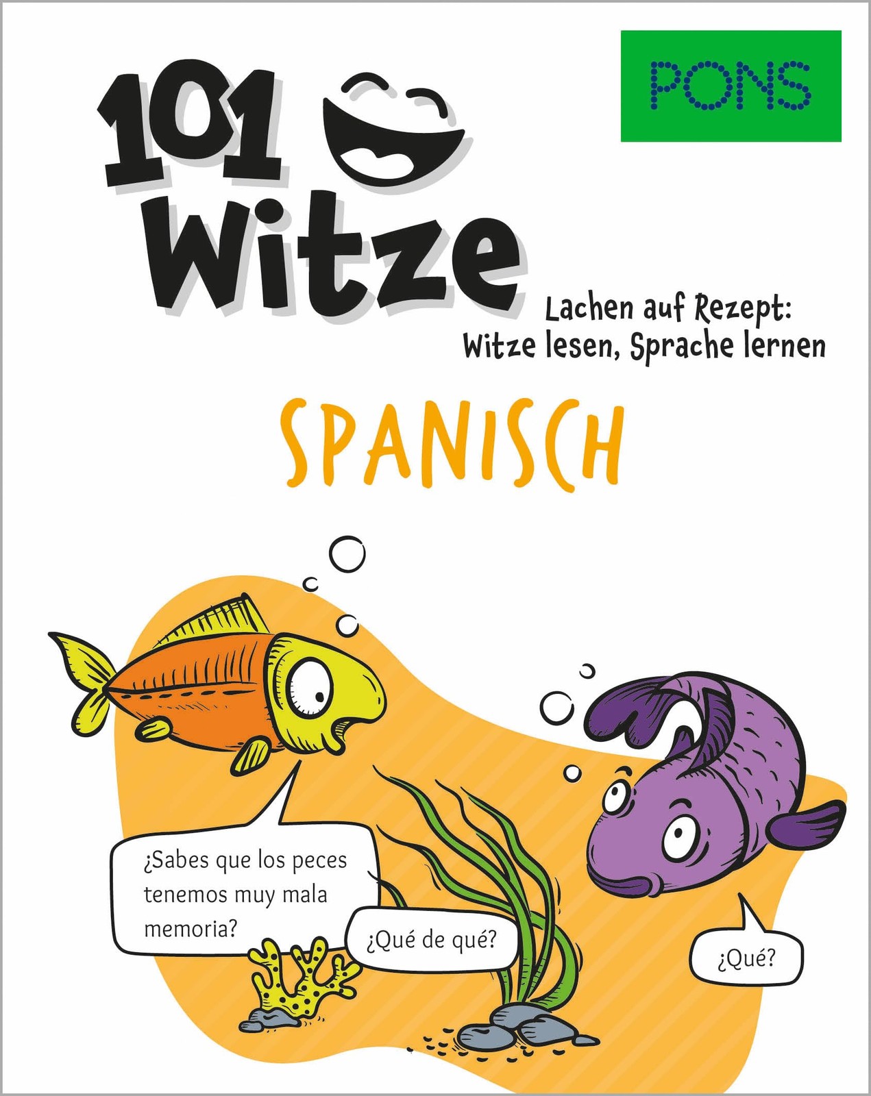 PONS 101 Witze Spanisch: Lachen auf Rezept: Witze lesen, Sprache ler (Tascabile)