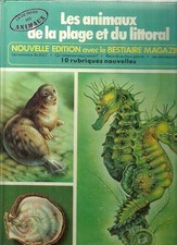 La vie privee des animaux, les animaux de la plage et du littoral