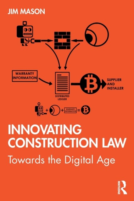 Innovating Construction Law by Jim  Mason (Paperback Book)