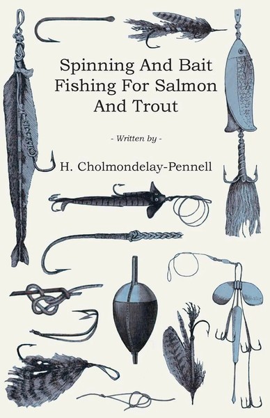 Spinning And Bait Fishing For Salmon And Trout H. Cholmondelay-Pennell Buch 2010-image