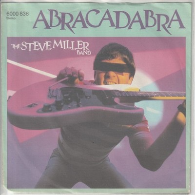 Steve Miller Band   Abracadabra   Never say no   Mercury 6000 836 -   1982   7 