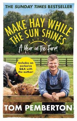 Make Hay While the Sun Shines, Tom Pemberton, Pap