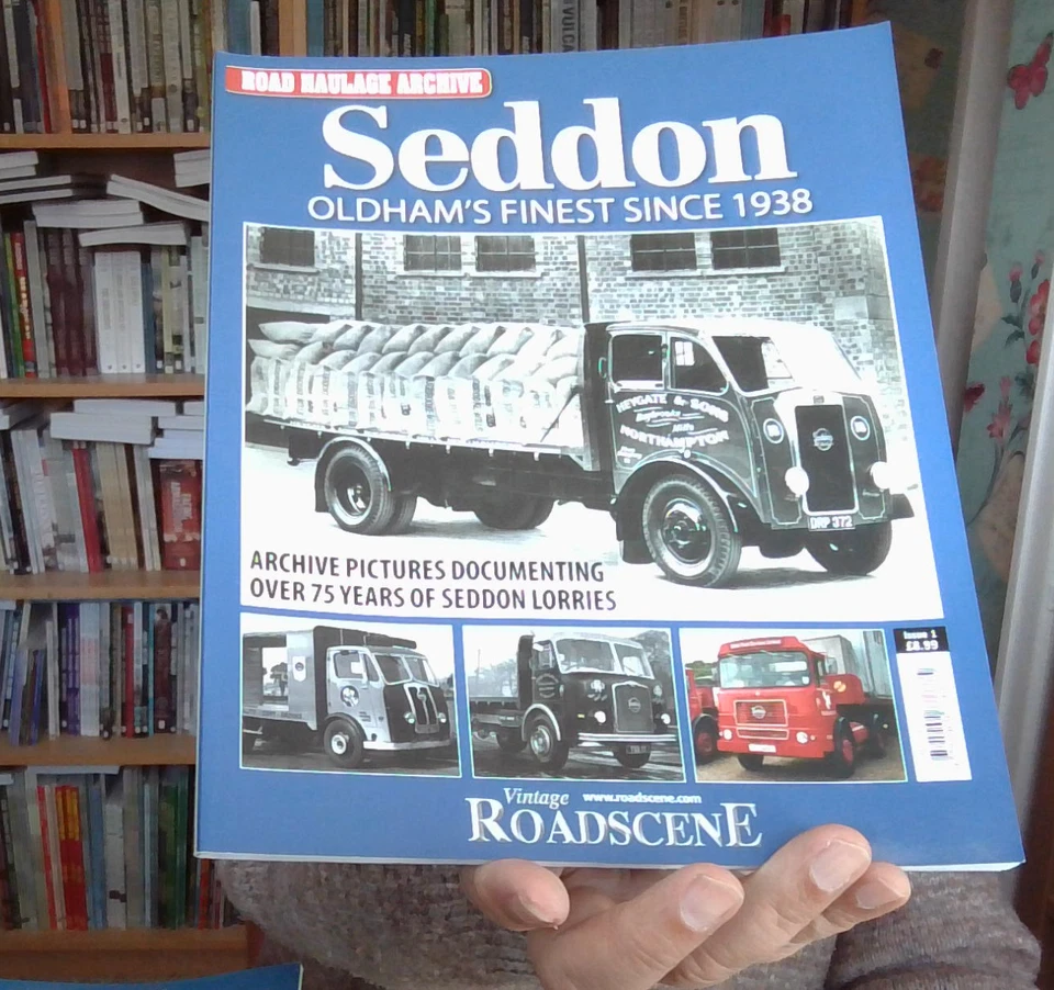 ROAD HAULAGE ARCHIVE SEDDON OLDHAM'S FINEST SINCE 1938 NEW 9781909786875
