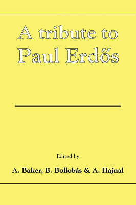 A Tribute to Paul Erdos Baker Bollobás Hajnal Hardback 9780521381017