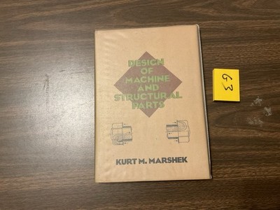 Design of Machine and Structural Parts - Hardcover, by Marshek, 1987, G3