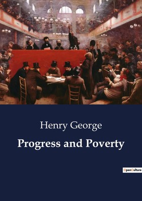 Progress and Poverty Henry George Taschenbuch Englisch 2023 Culturea