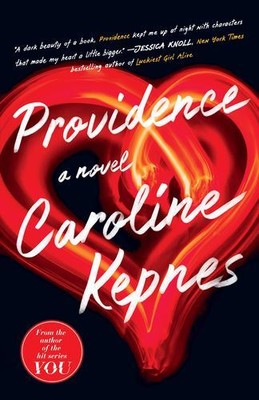 Providence: A Novel by Kepnes, Caroline [Paperback]