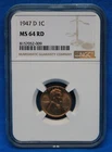 1947-D NGC Lincoln Wheat Cent Graded MS-64 RD NGC # 8157052-009