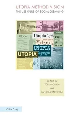 Utopia Method Vision The Use Value of Social Dreaming Baccolini (u. a.) Buch